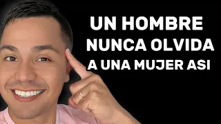 5 COSAS QUE UN HOMBRE NUNCA OLVIDA DE UNA MUJER