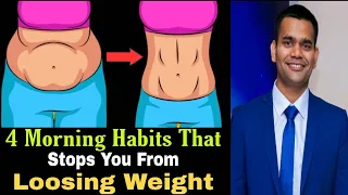 4 Morning Habits that stops you from loosing weight