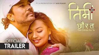 Timi Chau ra Ta- Official Trailer | Yashkumar | Anu Thapa | Prem Subba | Rajesh Ghatani |
