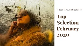 Street Photography: Top Selection - February 2020 -