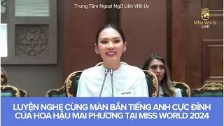 IVAS I Luyện Nghe Cùng Màn Bắn Tiếng Anh Cực Đỉnh Của Hoa Hậu Mai Phương