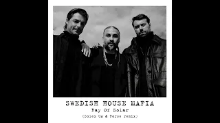 SWEDISH HOUSE MAFIA - Ray Of Solar (Solex UA & Forse remix)