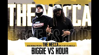 THE MECCA: BIGGIE VS HOUR