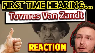 Townes Van Zandt - Big Country Blues REACTION