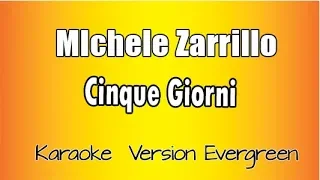 Michele Zarrillo -  cinque giorni (versione Karaoke Academy Italia)