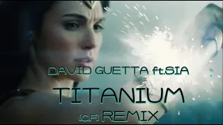 David Guetta ft.Sia -Titanium (C.F Remix) [Wonder woman edit]