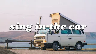 Songs to sing in the car ~ A playlist of songs to get you in your feels