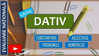 Cazul DATIV- funcții sintactice (pentru SUBSTANTIV, PRONUME, ADJECTIV, NUMERAL)