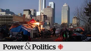 Housing advocate calls for national plan to address homeless encampments | Power & Politics