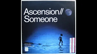 Ascension - Someone (Thrillseekers Remix) (2000)
