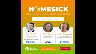 Homesick Webinar [Episode 3]: LTSC's Approach to Combating the Homelessness Crisis