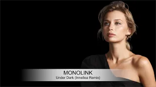 Monolink - Under Dark (Innellea Remix)