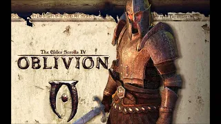 Прохождение The Elder Scrolls 4: Oblivion часть 3 - Врата Обливиона