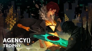 Transistor – AGENCY() Trophy Guide