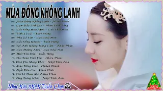 Mùa Đông Không Lạnh💞 Nhạc Trẻ 8X9X Tuyển Chọn,  Những Bản Nhạc LOFi 8.9X Nhẹ Nhàng Tình Cảm💘💘