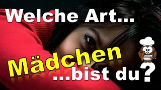 ✔ Welche Art Mädchen Bist Du? - Persönlichkeitstest