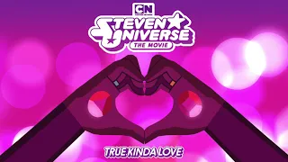 Steven Universe The Movie - True Kinda Love [Estelle & Zach Callison] OFFICIAL