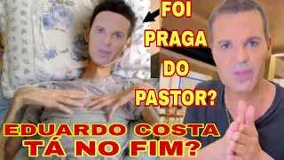 Eduardo Costa IRRECONHECÍVEL Tá secando? BRINCOU COM DEUS? saiba a verdade