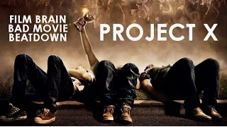 Bad Movie Beatdown: Project X (2012) (REVIEW)