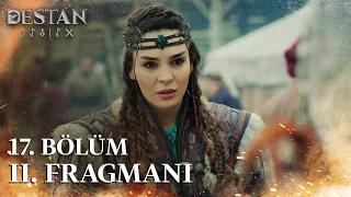 Destan 17. Bölüm 2. Fragmanı | ''Kimse seni han olarak görmek istemez'' @atvturkiye