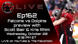 Falcons vs Dolphins preview with Scott Bair & Kris Rhim: The Falcoholic Live, Ep162