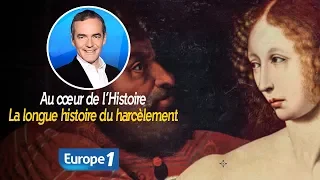 Au cœur de l'Histoire: La longue histoire du harcèlement (Franck Ferrand)