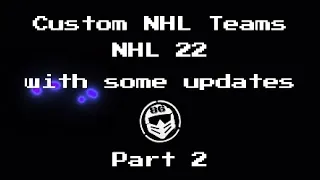Custom NHL 22 Teams: Updated