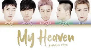 BIGBANG (빅뱅) - My Heaven (Color Coded Lyrics Eng/Rom/Han/가사)