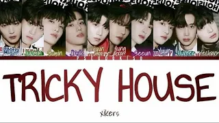 xikers (싸이커스) ‘TRICKY HOUSE(도깨비집)’ Lyrics (Color Coded Lyrics) [Han/Rom/Eng]