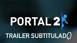 Portal 2 Teaser Trailer Subtitulado