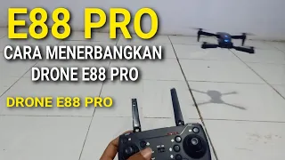 CARA MENERBANGKAN DRONE E88 PRO || DRON E88 PRO