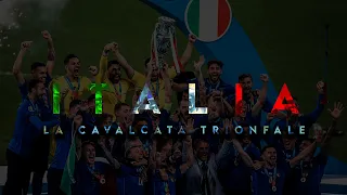 ITALIA CAMPIONE D'EUROPA EURO 2020 - "La Cavalcata Trionfale" | Il Film