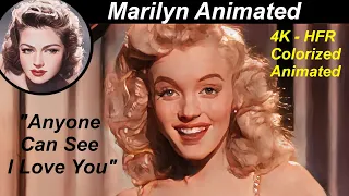 Marilyn Monroe "Anyone Can See I Love You" | 4K | HFR | COLORIZED | ANIMATED.