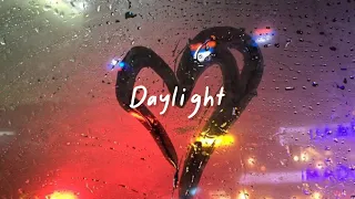 daylight (speed up, reverb + lyrics)
