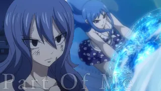 Part Of Me || Juvia Lockster [Grand Magic Games] [AMV]