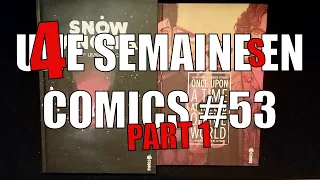 Une Semaine en Comics #53, part 1 : Snow Angels et Once Upon a Time at the End of the World