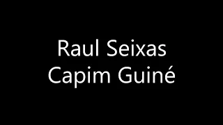 Raul Seixas - Capim Guiné (Letra)