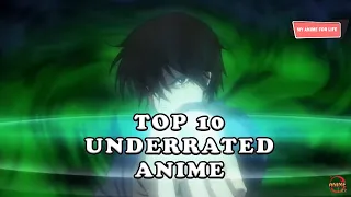 Top 10 Underrated Anime | Best Underrated Anime You Must Watch