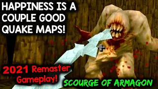 HAPPINESS IS A COUPLE OF GOOD QUAKE LEVELS! -- Let's Play Scourge of Armagon