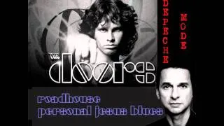 The Doors vs Depeche Mode - Roadhouse Personal Jesus Blues