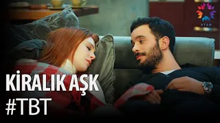 #TBT Kiralık Aşk - "Seninle uyumak iyi geldi!"