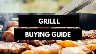 Grill Buying Guide