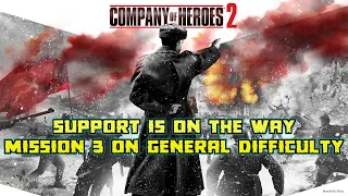 Company of Heroes 2 On the Way Mission Mission 3 On General Difficulty (4K)