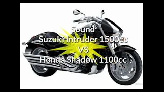 Honda shadow vs suzuki intruder sound