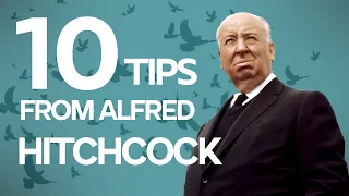 Alfred Hitchcock Presents 10 Tips for Screenwriters and Directors