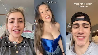 I'm not the main character, I'm the... ~ Tiktok compilation