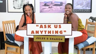 Its Related, I Promise Podcast || "Ask Us Anything" with Julia Gaitho & Sharon Machira