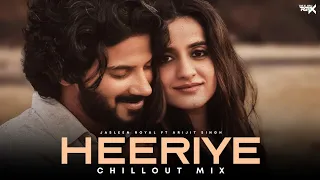 Heeriye - Jasleen Royal ft Arijit Singh - Deejay Rax | Chillout Mix
