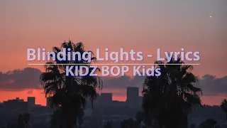 KIDZ BOP Kids - Blinding Lights (Lyrics) - Video