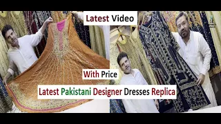 Latest Pakistani Designer Dresses Replica - Party Wear - Wedding Outfits - Bridal Maxi Online Store